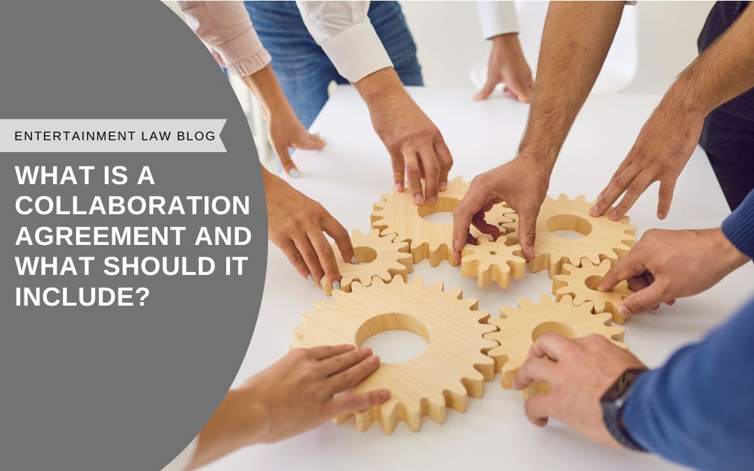 What is a Collaboration Agreement and What Should It Include?